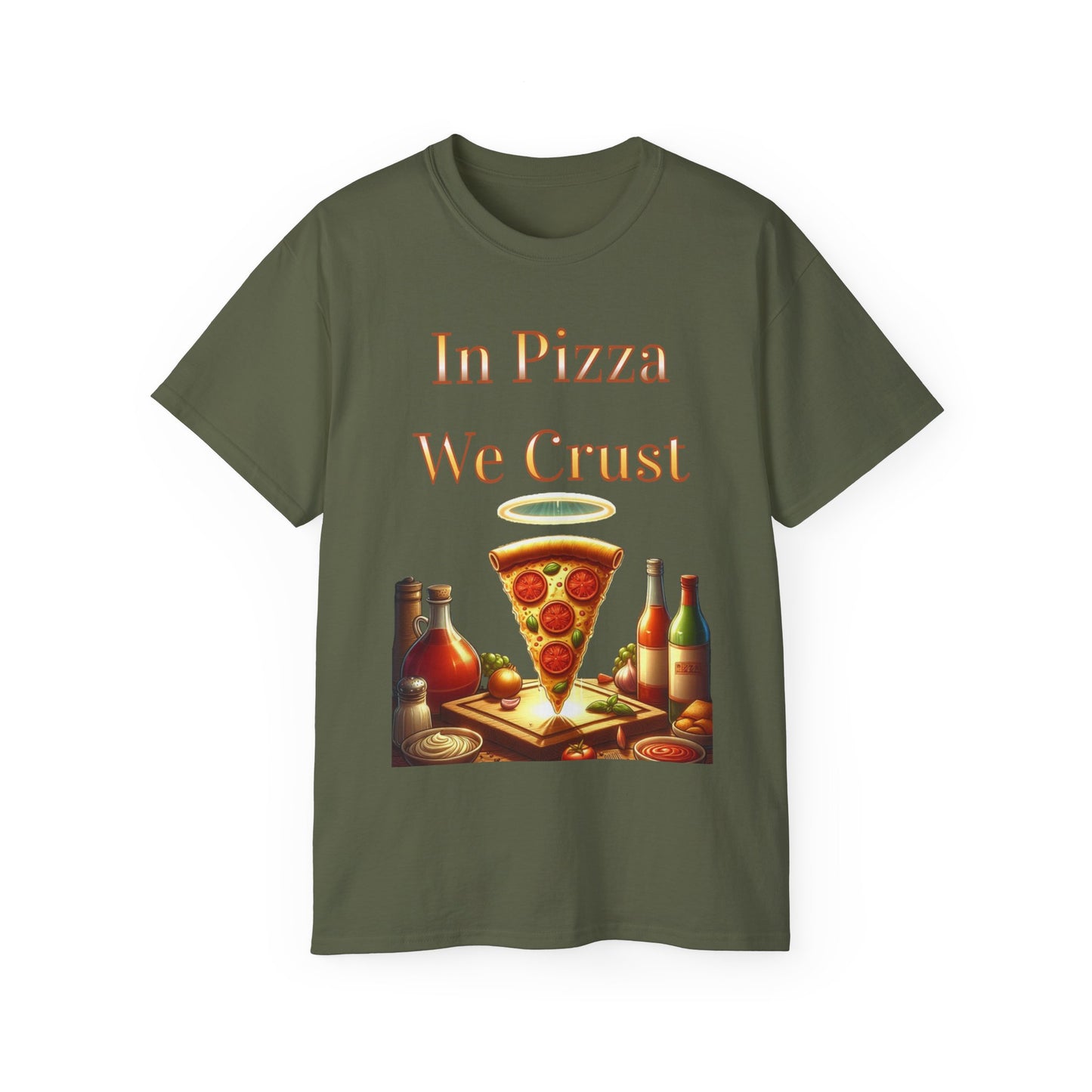 "In Pizza We Crust" - Unisex Ultra Cotton Tee