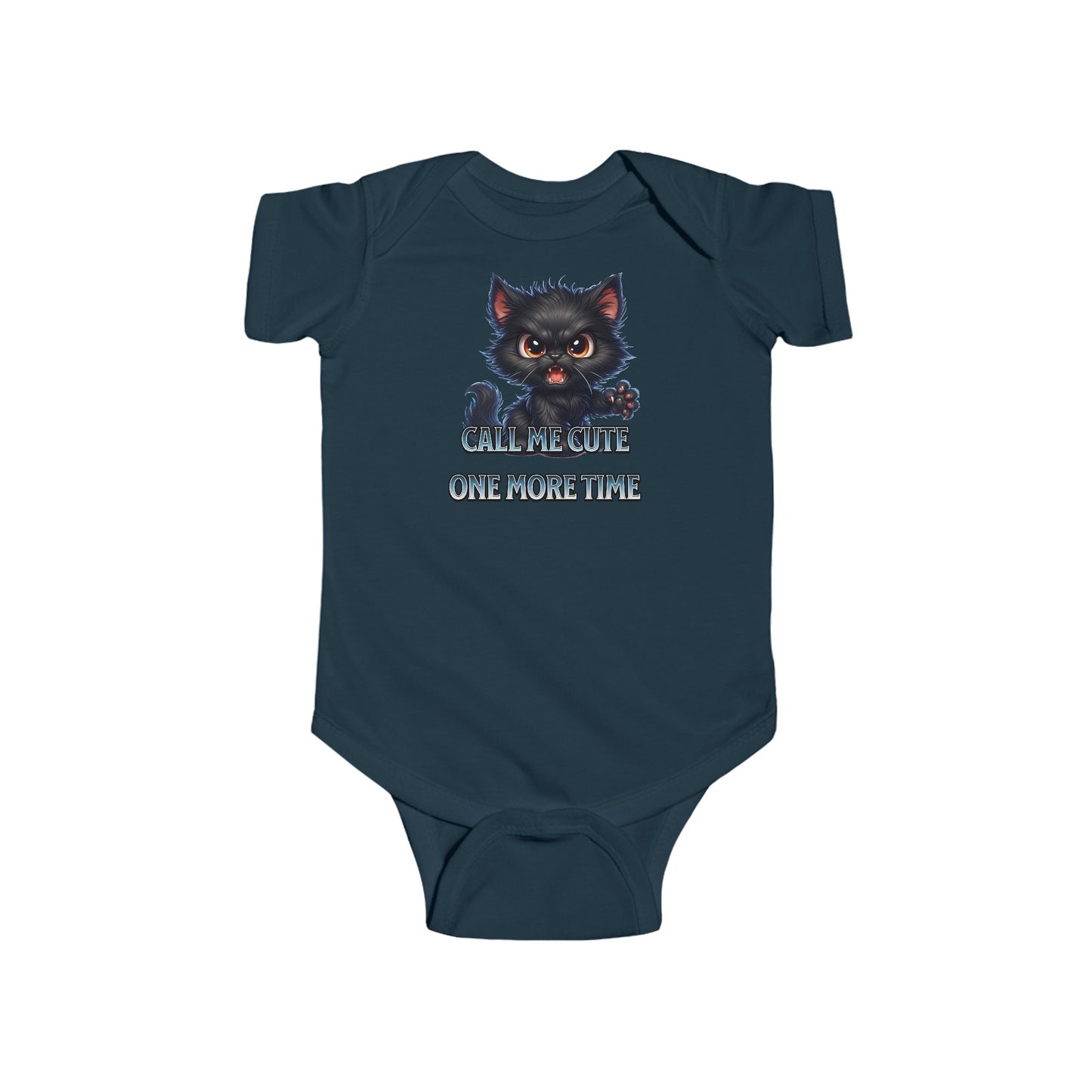 "Call me cute one more time" - Infant Fine Jersey Bodysuit