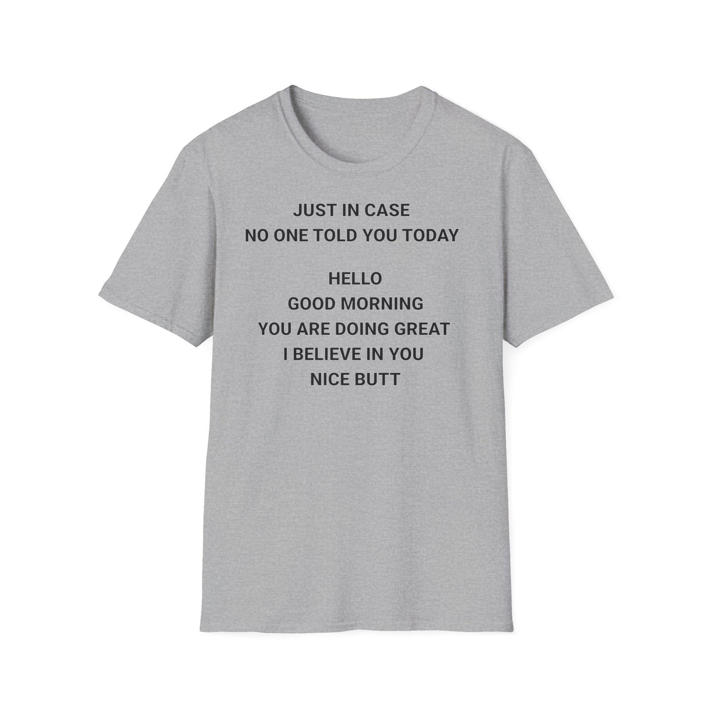 Motivational Quote T-Shirt - Just in Case You Need a Boost!