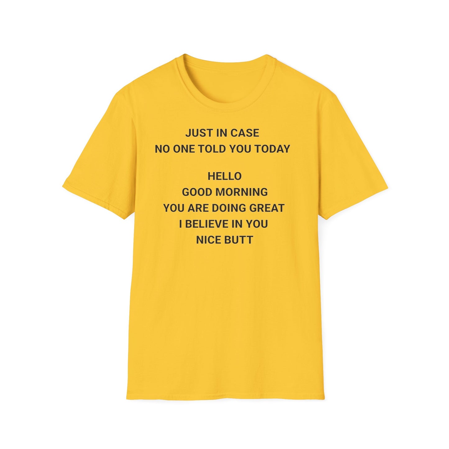 Motivational Quote T-Shirt - Just in Case You Need a Boost!