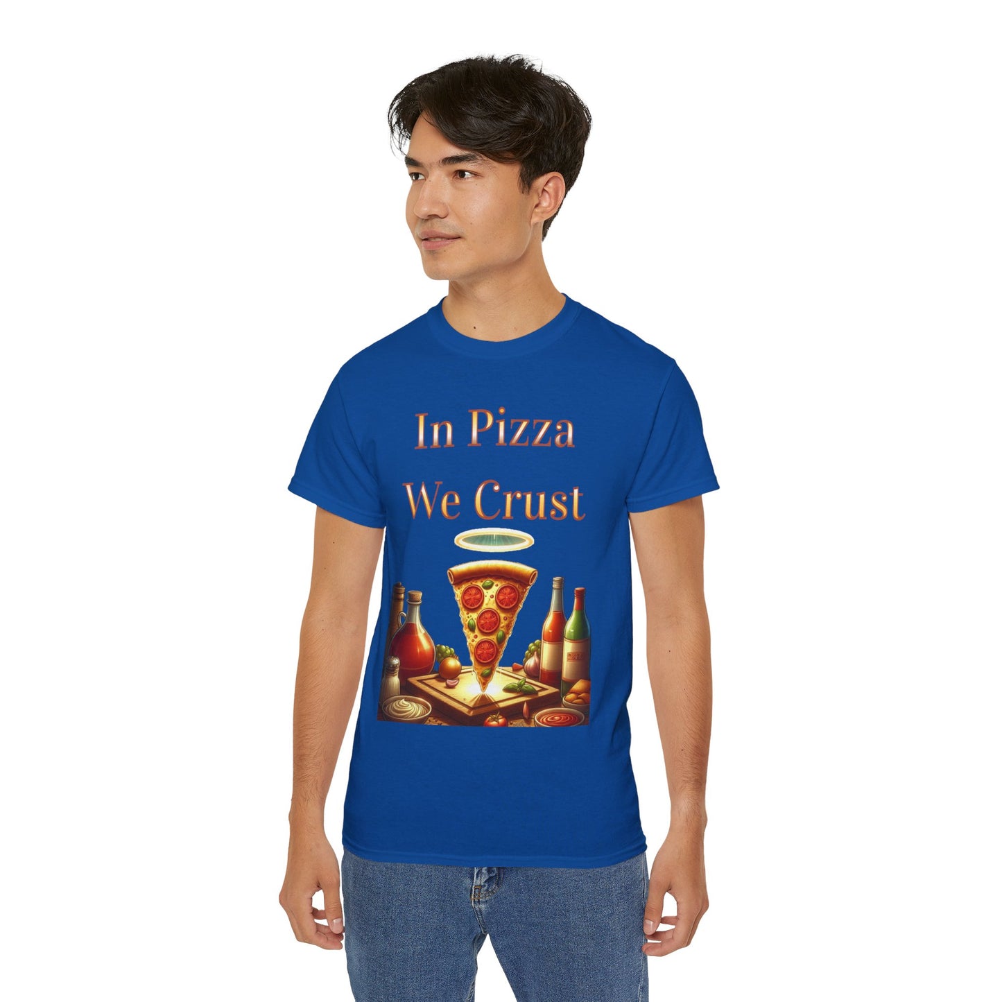 "In Pizza We Crust" - Unisex Ultra Cotton Tee
