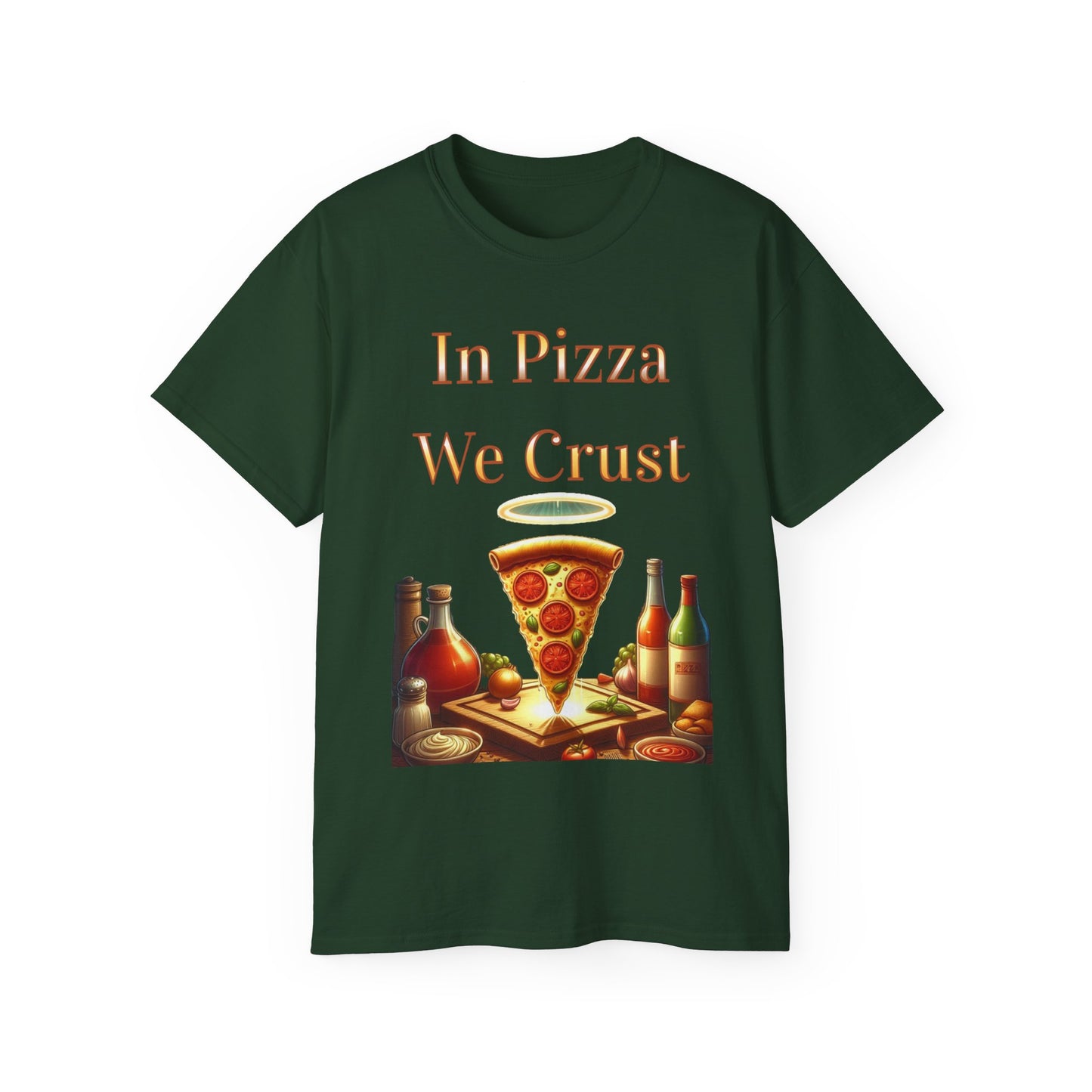 "In Pizza We Crust" - Unisex Ultra Cotton Tee