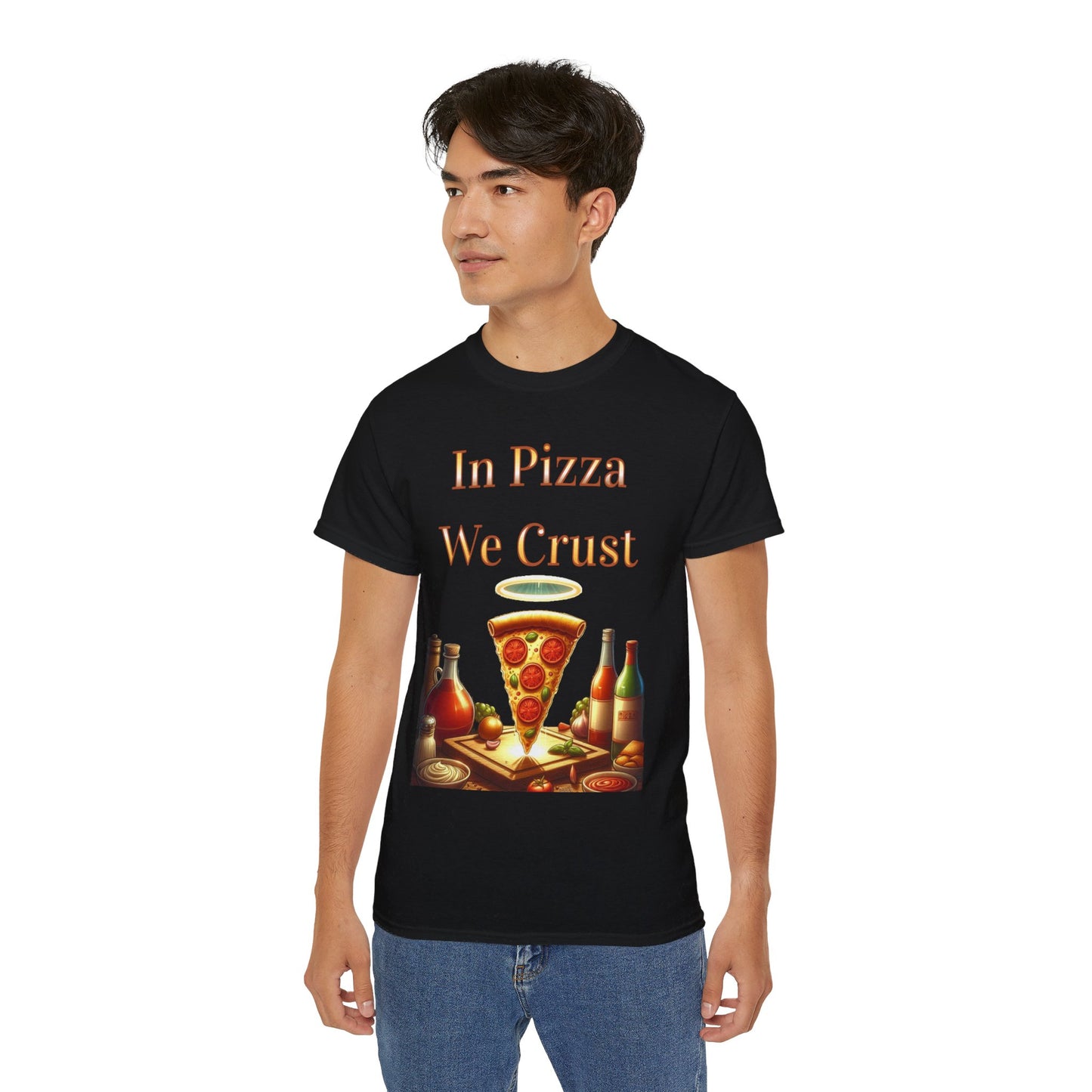 "In Pizza We Crust" - Unisex Ultra Cotton Tee