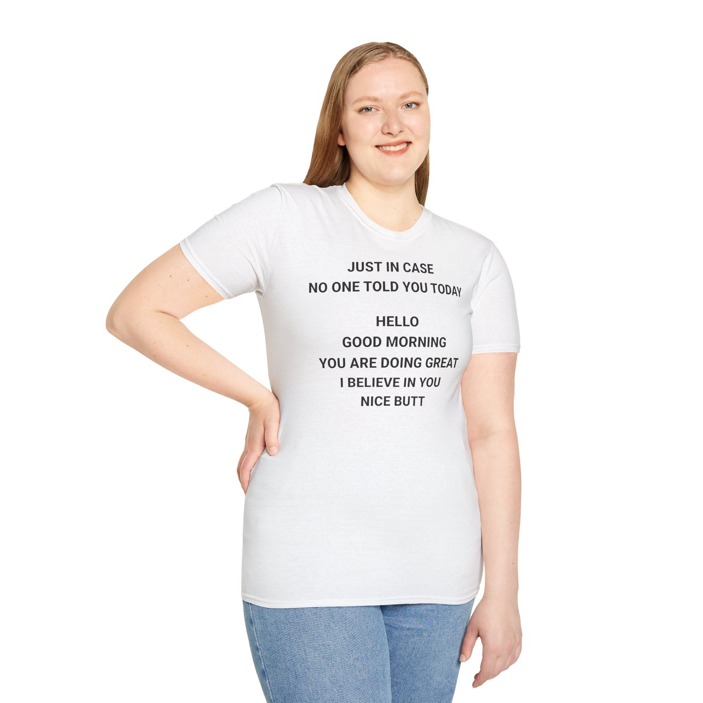 Motivational Quote T-Shirt - Just in Case You Need a Boost!