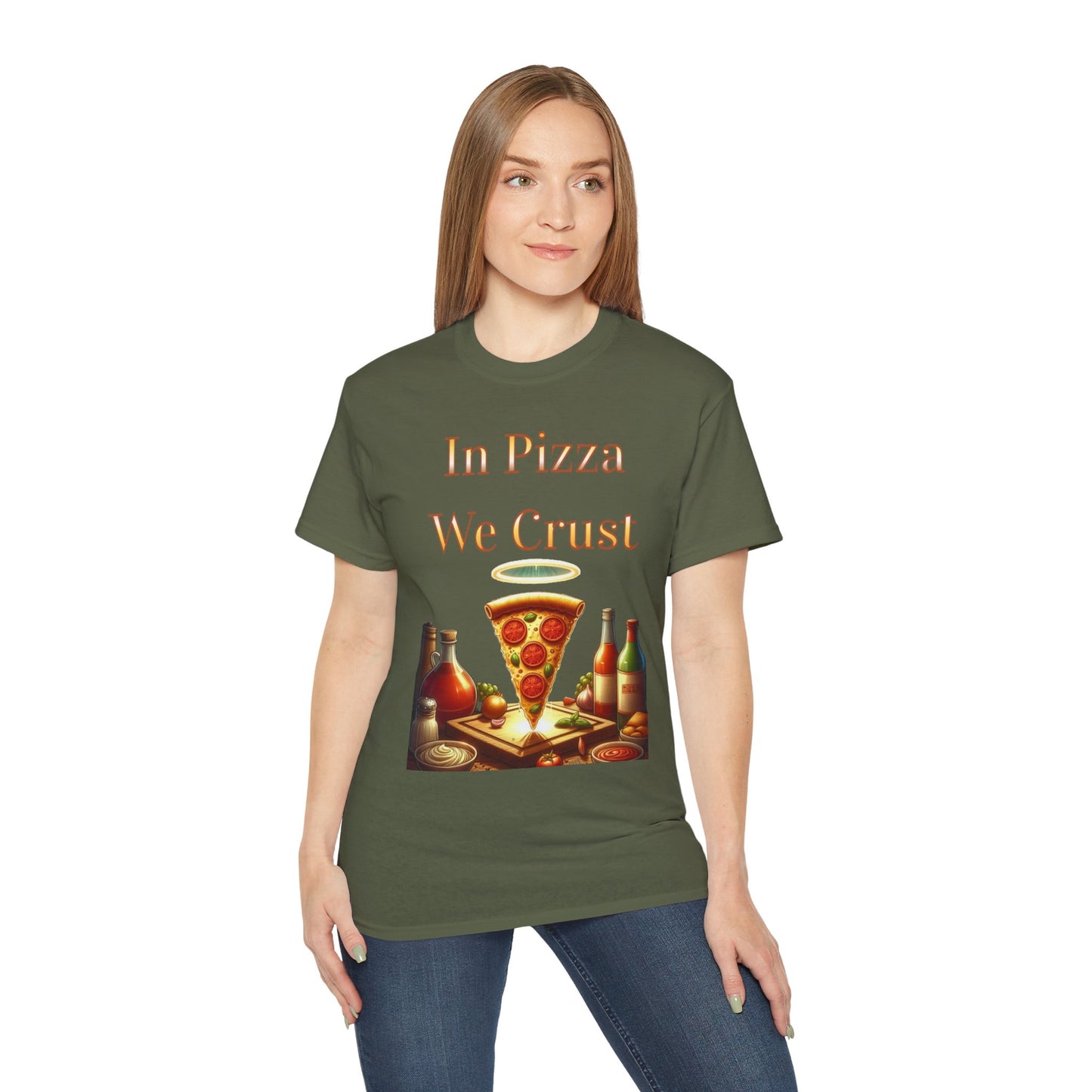 "In Pizza We Crust" - Unisex Ultra Cotton Tee