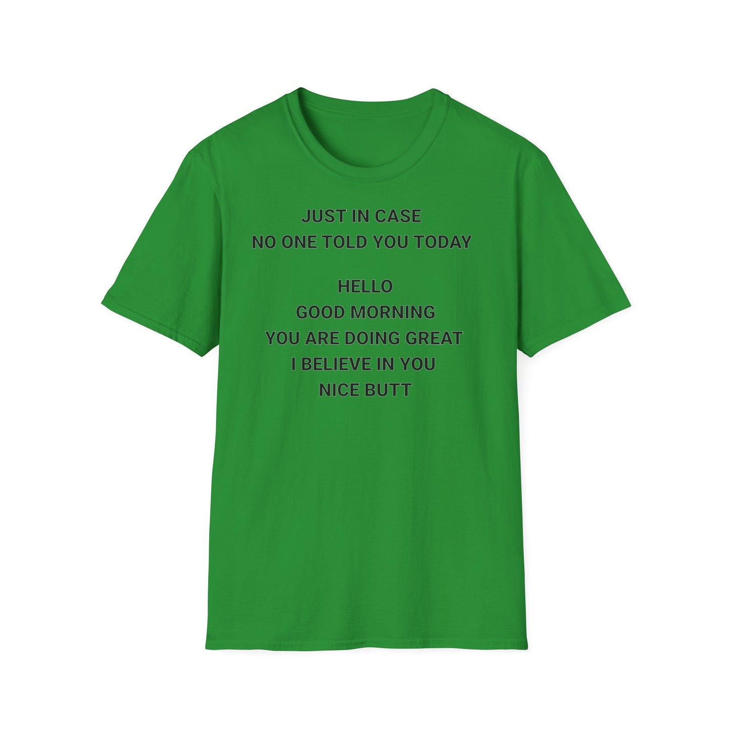 Motivational Quote T-Shirt - Just in Case You Need a Boost!