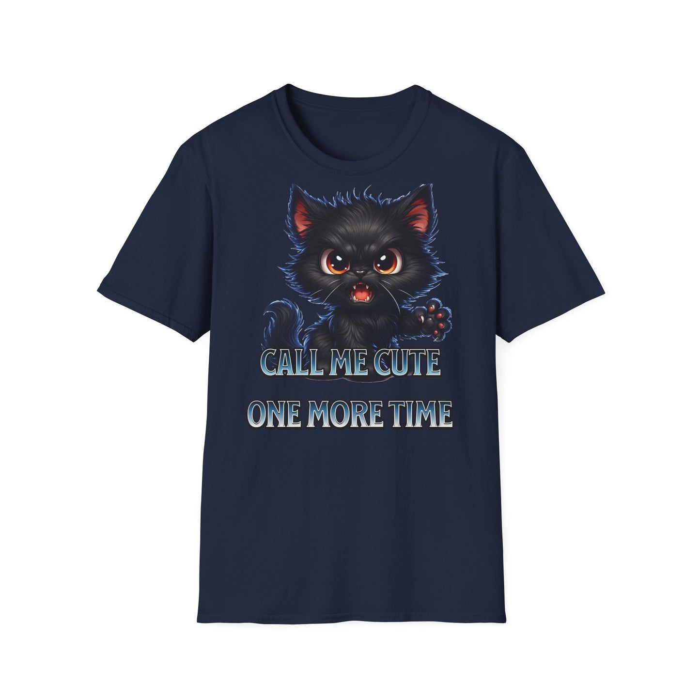 "Call me cute one more time" - Unisex Softstyle T-Shirt