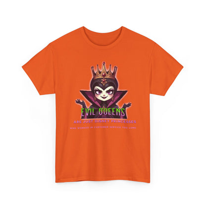 Evil Queens Tee — "Evil Queens Are Just Disney Princesses" Graphic T‑Shirt