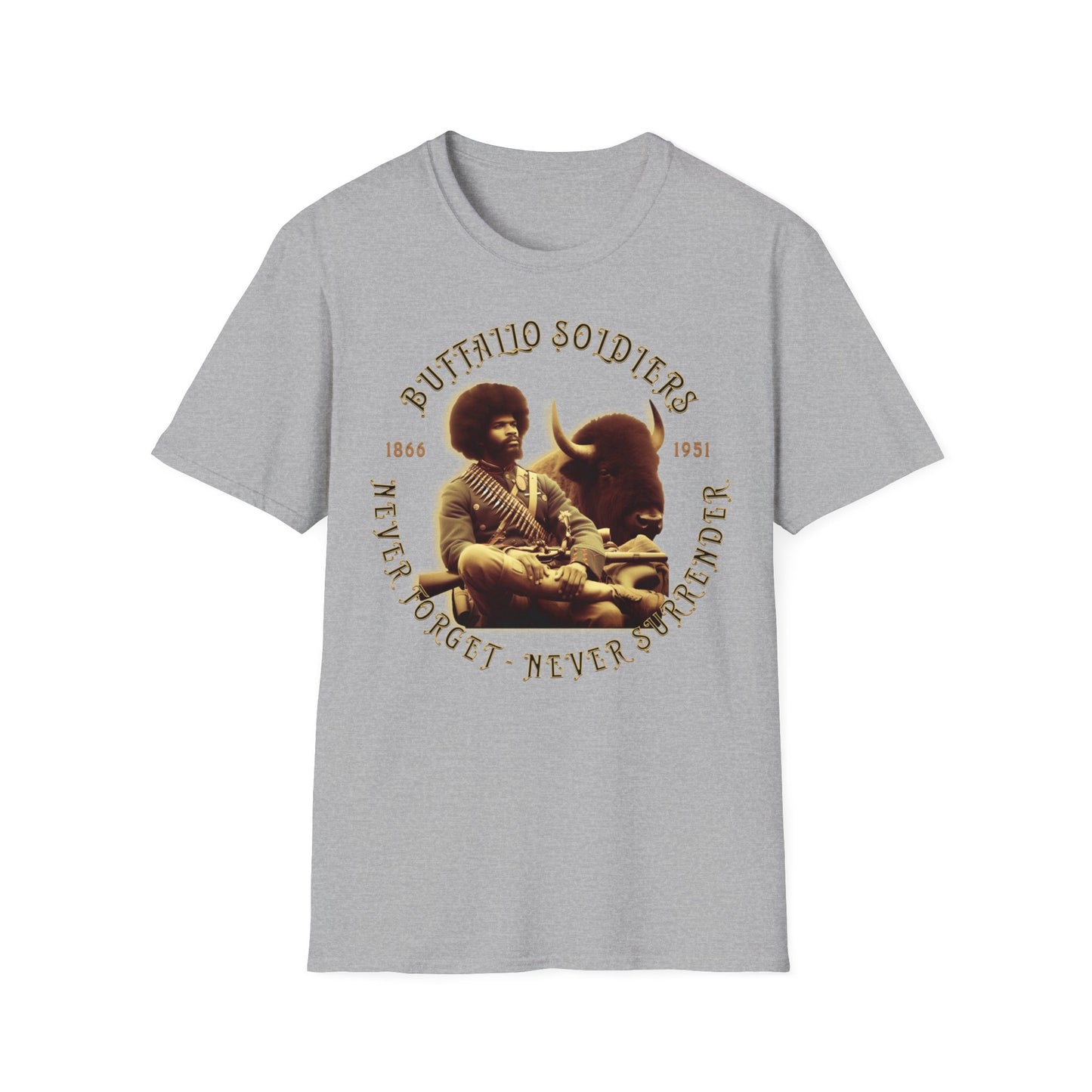 "Buffalo Soldier - Never Forget - Never Surrender" - Unisex Softstyle T-Shirt