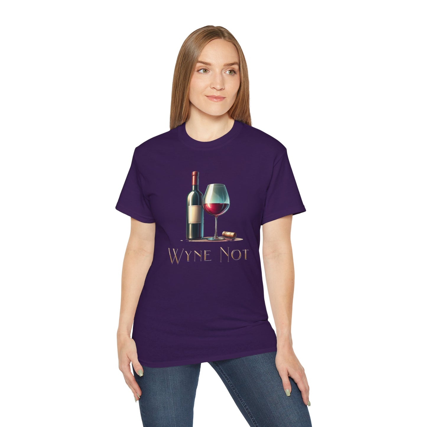 "Wyne Not?" Wine Time - Unisex Ultra Cotton Tee