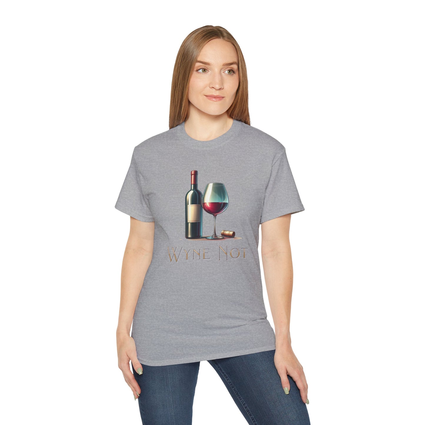 "Wyne Not?" Wine Time - Unisex Ultra Cotton Tee