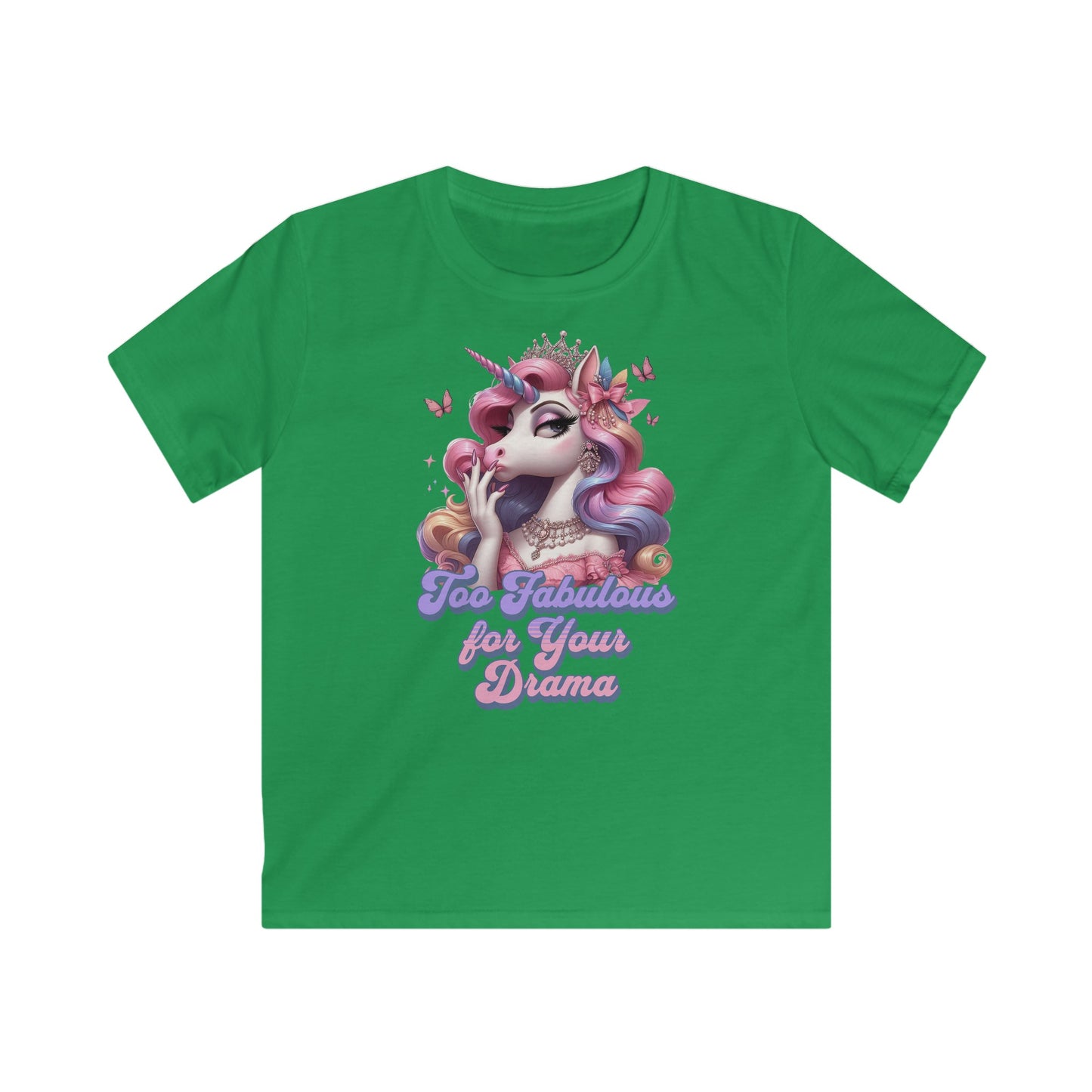 "Too Fabulous for Your Drama " Unicorn - Kids Softstyle Tee