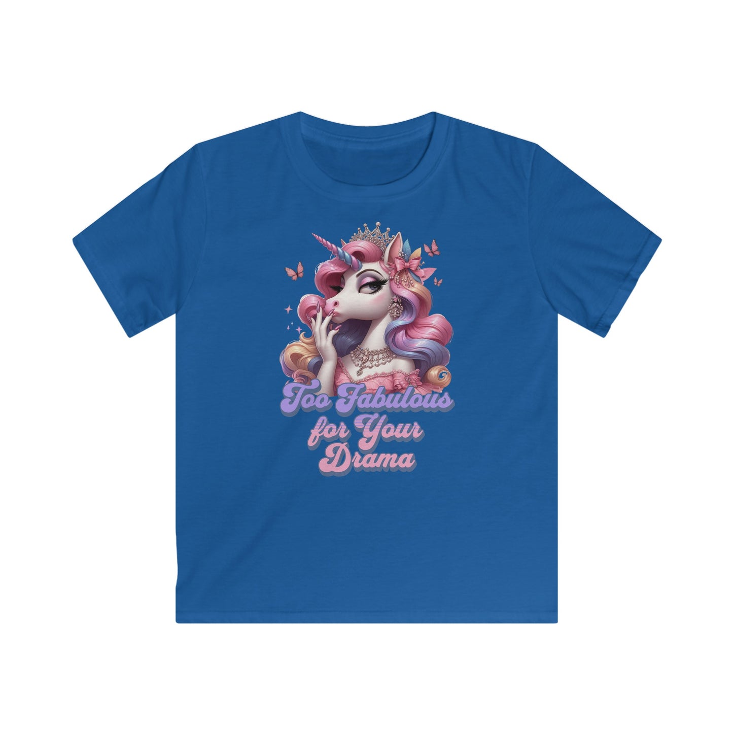 "Too Fabulous for Your Drama " Unicorn - Kids Softstyle Tee