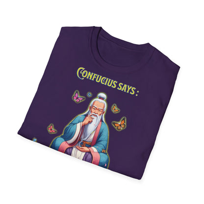 Confucius says: "I Didn't Say Any of That Stuff," - Unisex Softstyle T-Shirt