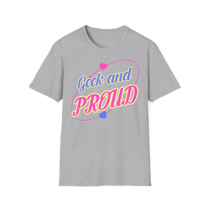 "Geek and Proud" - Unisex Softstyle T-Shirt