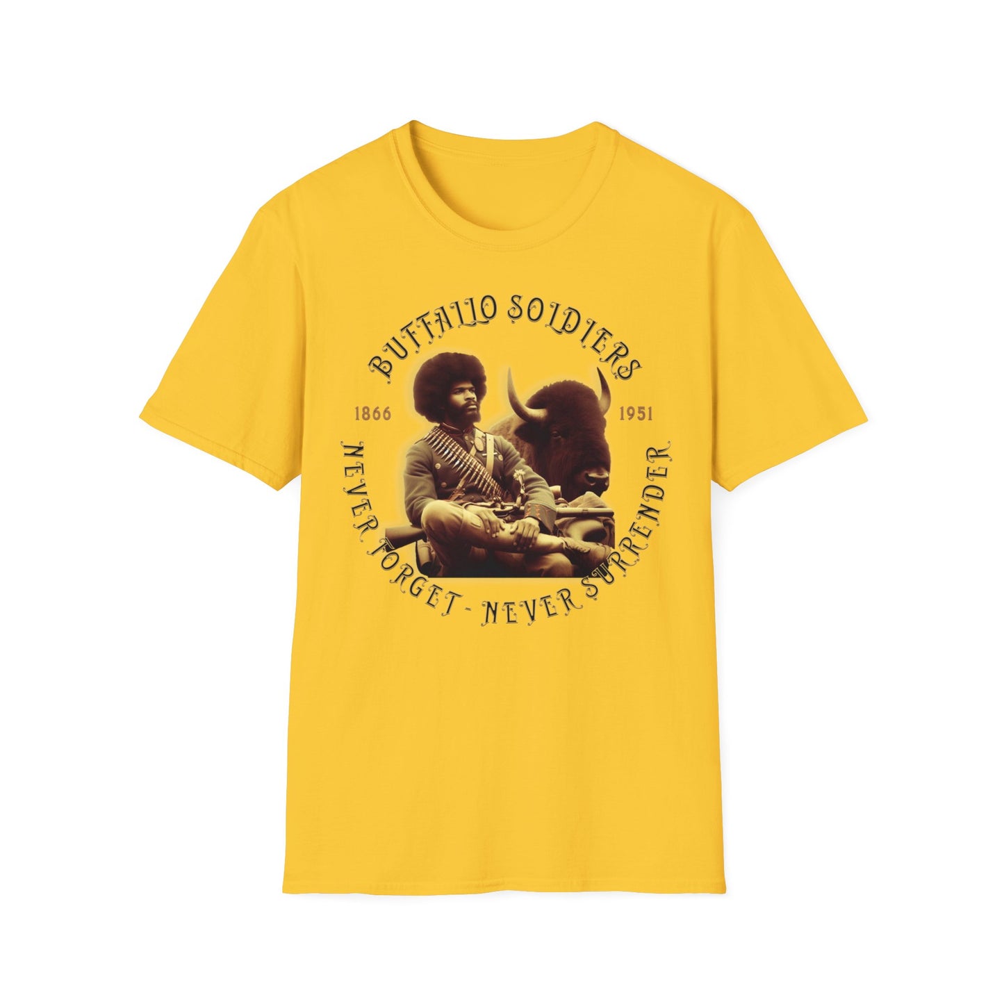 "Buffalo Soldier - Never Forget - Never Surrender" - Unisex Softstyle T-Shirt