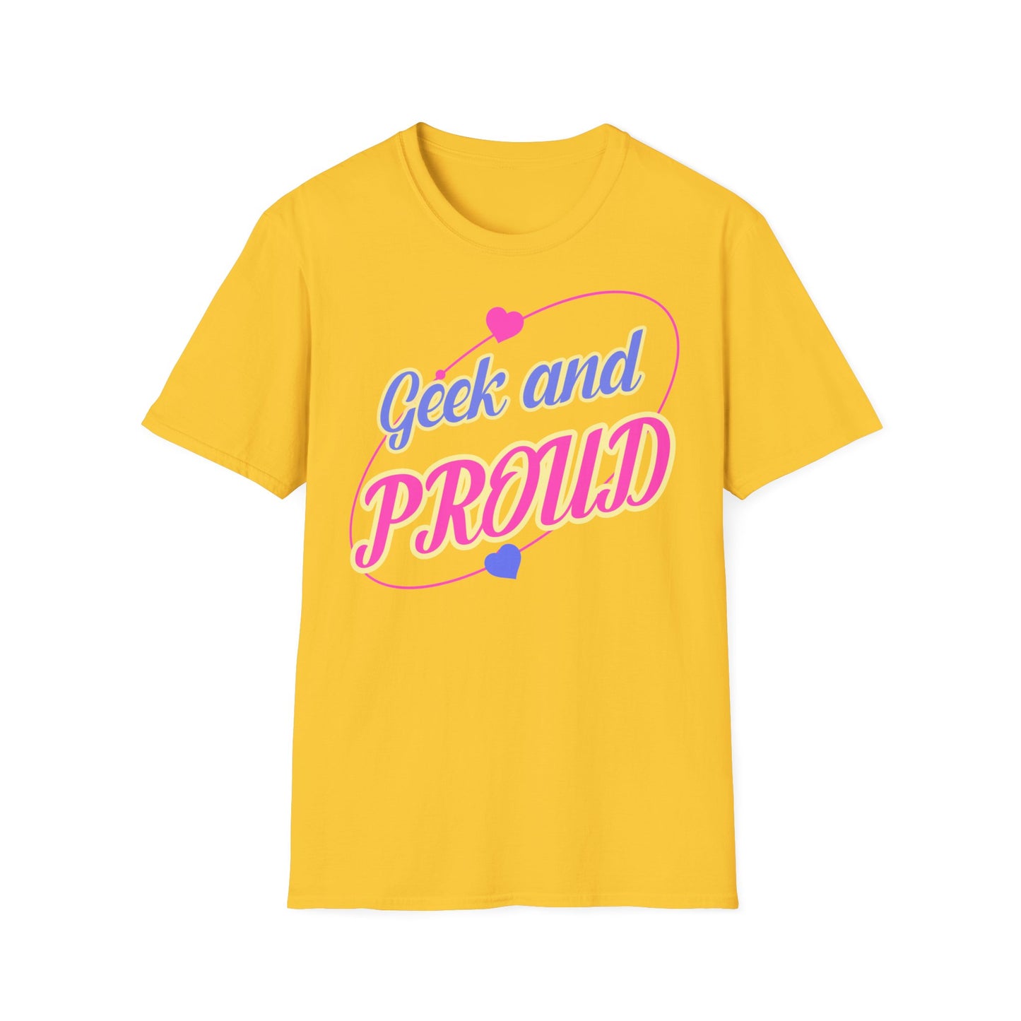 "Geek and Proud" - Unisex Softstyle T-Shirt