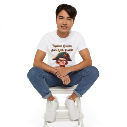 "Napoleon Complex: Just a Little Problem"  - Unisex Ultra Cotton Tee