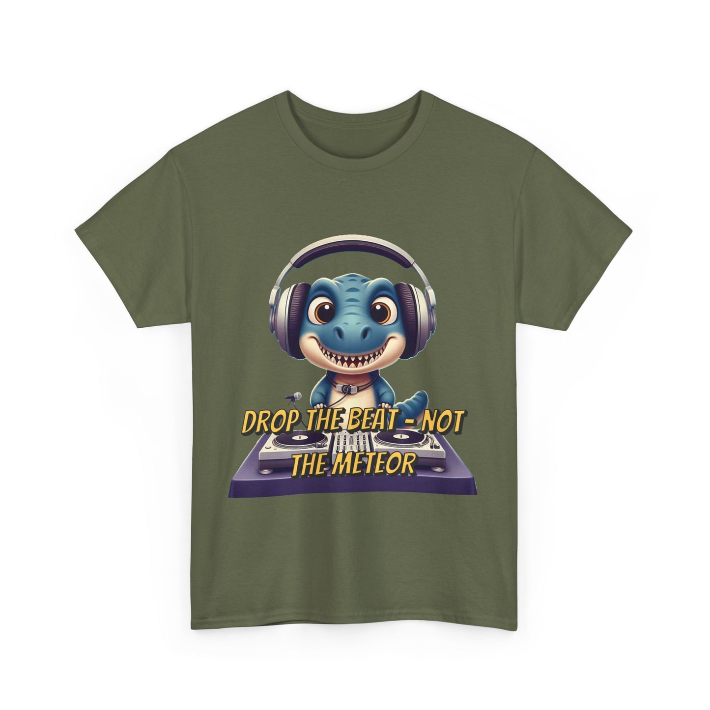 "Drop the Beat, Not the Meteor" Dinosaur DJ , Unisex Heavy Cotton Tee